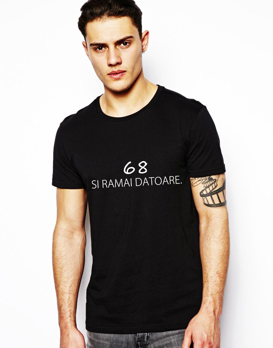 Tricou barbati negru 68 si ramai datoare